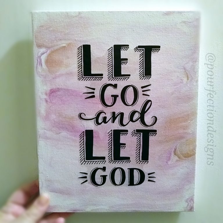Let Go & Let God Pour Paint